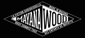 Le label Mayanawood pour la production de fiction mahoraise