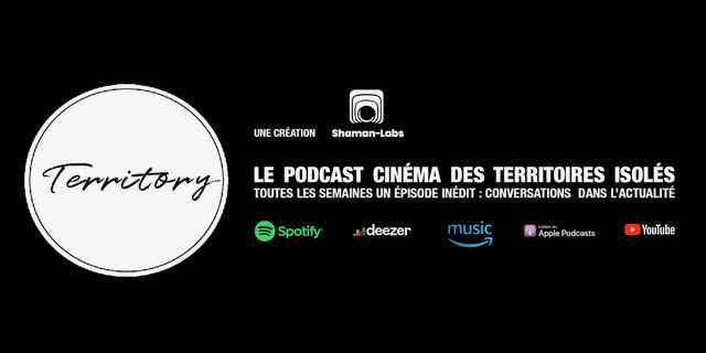 Podcast, cinéma, Territory,