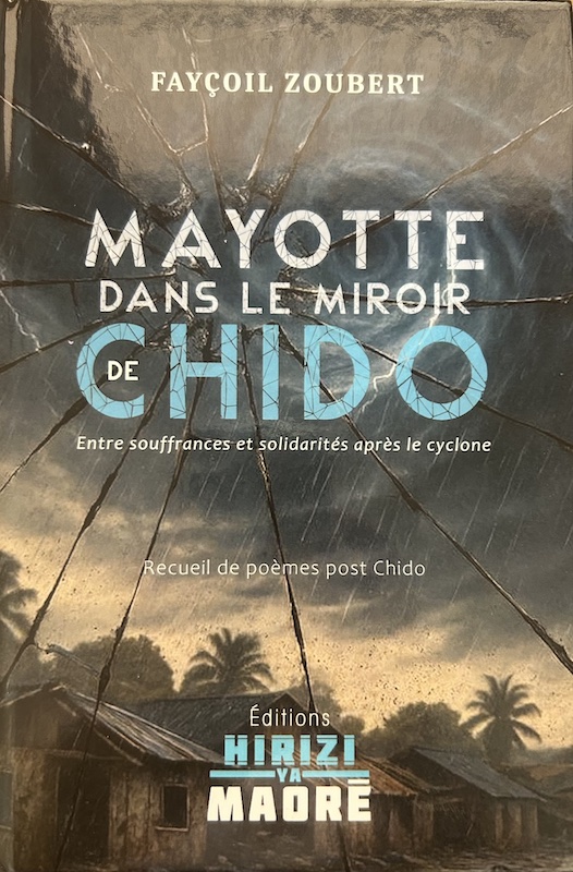 Mayotte, Fayçoil Zoubert, ouvrage, livre, poèmes, recueil, 