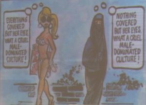"Complètement couverte sauf ses yeux, quelle cruelle culture à domination masculine!" - "Dénudée en dehors des yeux, quelle cruelle culture à domination masculine!"