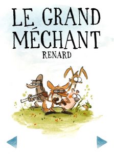 Le grand méchant renard, de Benjamin Renner