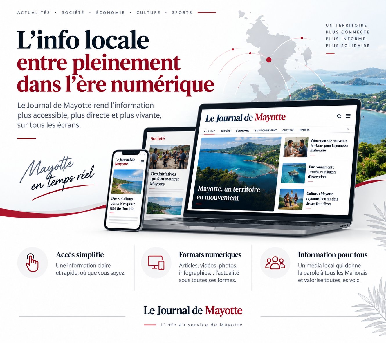 L’info locale entre pleinement dans l’ère numérique : Le Journal de Mayotte rend l’information plus accessible, plus directe et plus vivante, sur tous les écrans.